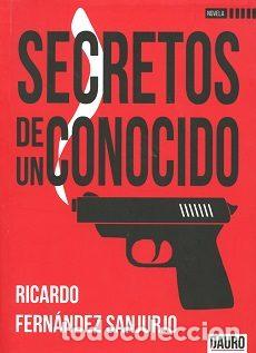 B&uuml;cher: SECRETOS DE UN CONOCIDO - Fern&aacute;ndez Sanjurjo, Ricardo