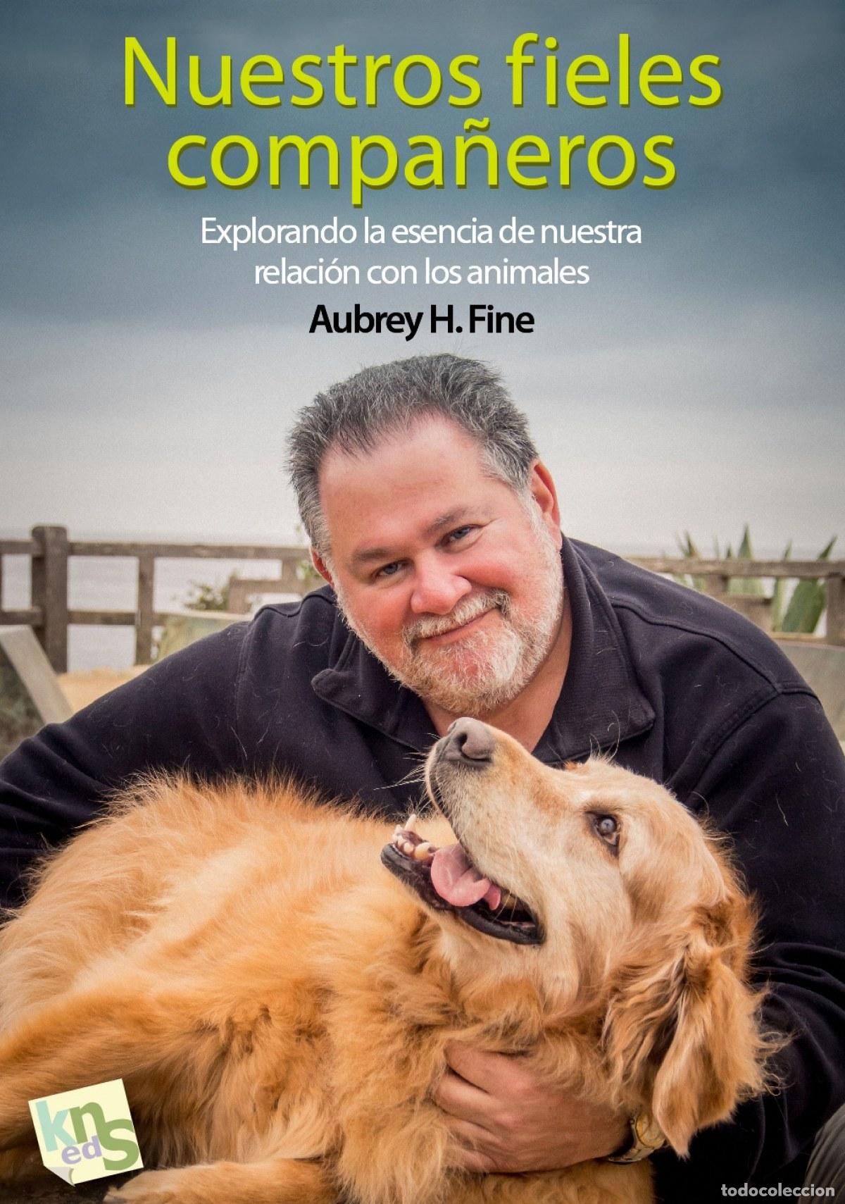 books: NUESTROS FIELES COMPA&Ntilde;EROS - Fine, Aubrey H