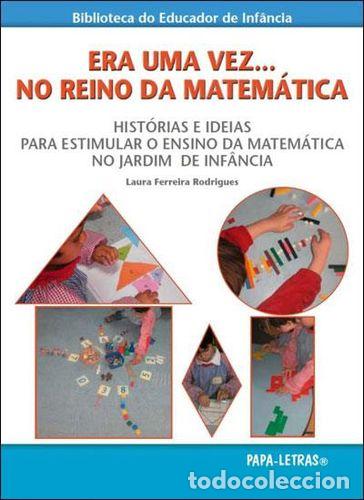 Livros: ERA UMA VEZ... NO REINO DA MATEM&Aacute;TICA &Ucirc; HIST&Oacute;RIAS E IDEIAS PARA ESTIMULAR O ENSINO DA MATEM&Aacute;TICA NO