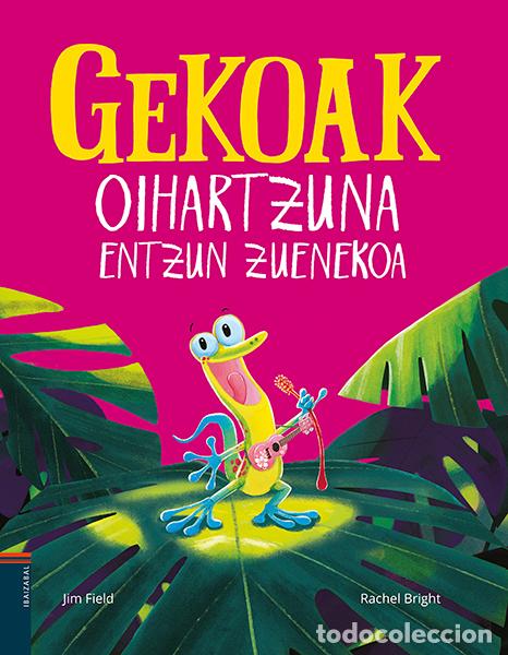Livres: (EUS).GEKOAK OIHARTZUNA ENTZUN ZUENEKOA - Bright, Rachel