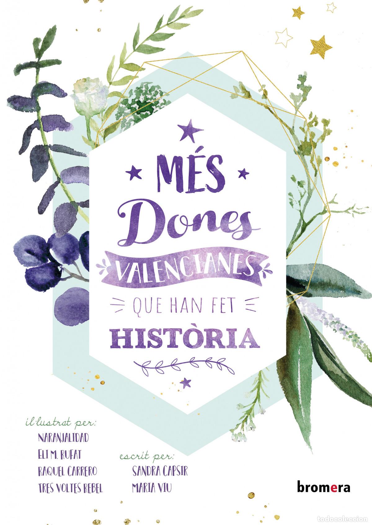 books: M&Eacute;S DONES VALENCIANES QUE HAN FET HIST&Ograve;RIA - Capsir Maiques, Sandra