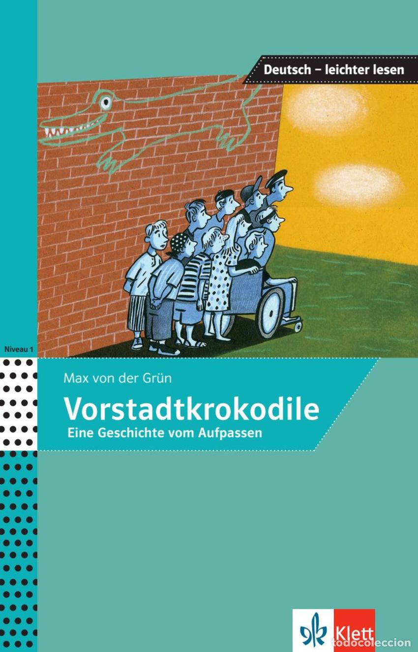 B&uuml;cher: DIE VORSTADTKROKODILE - VON DER GRUN, MAX