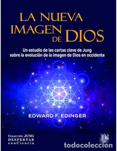 Livros: LA NUEVA IMAGEN DE DIOS - EDWARD F EDINGER