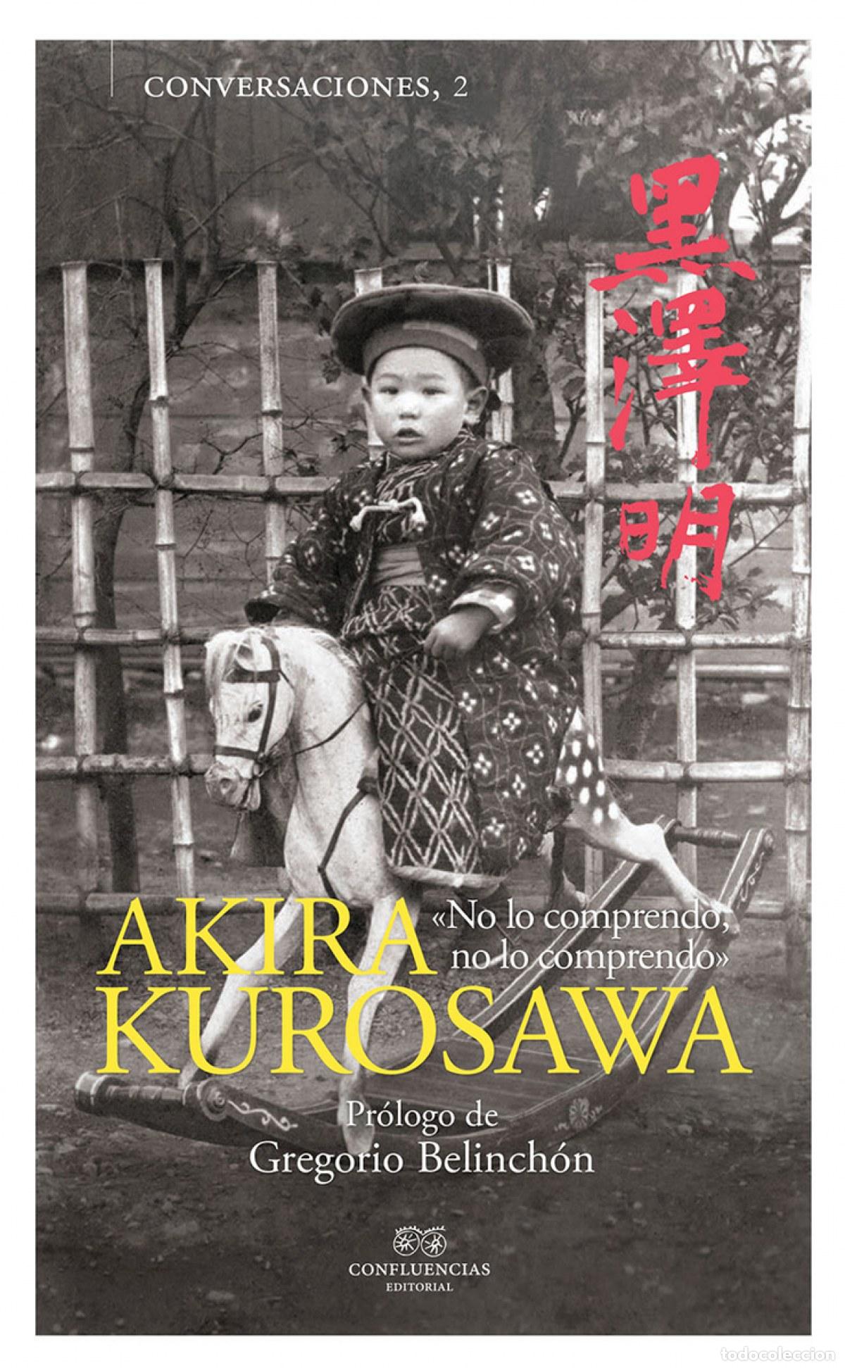 Livros: CONVERSACIONES CON AKIRA KUROSAWA - Kurosawa, Akira