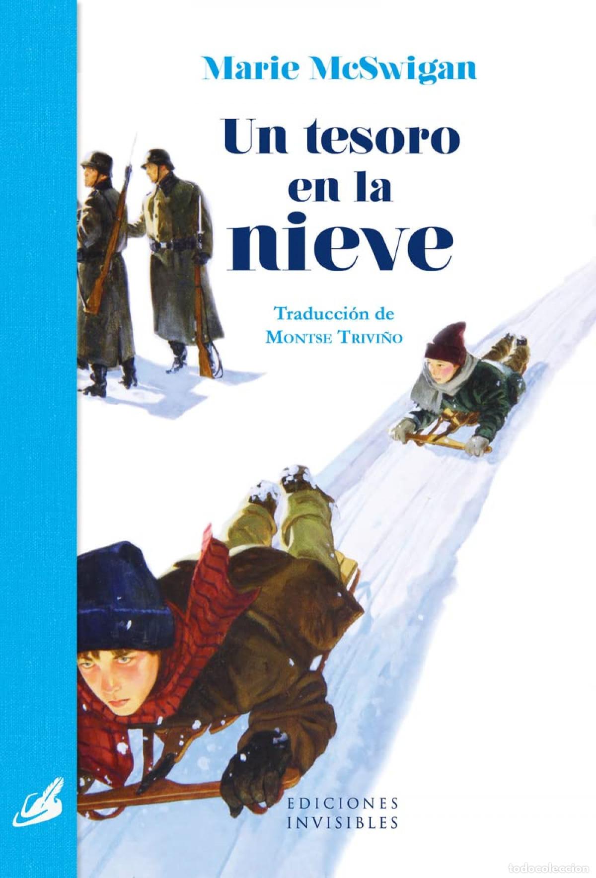 Livros: UN TESORO EN LA NIEVE - McSwigan, Marie