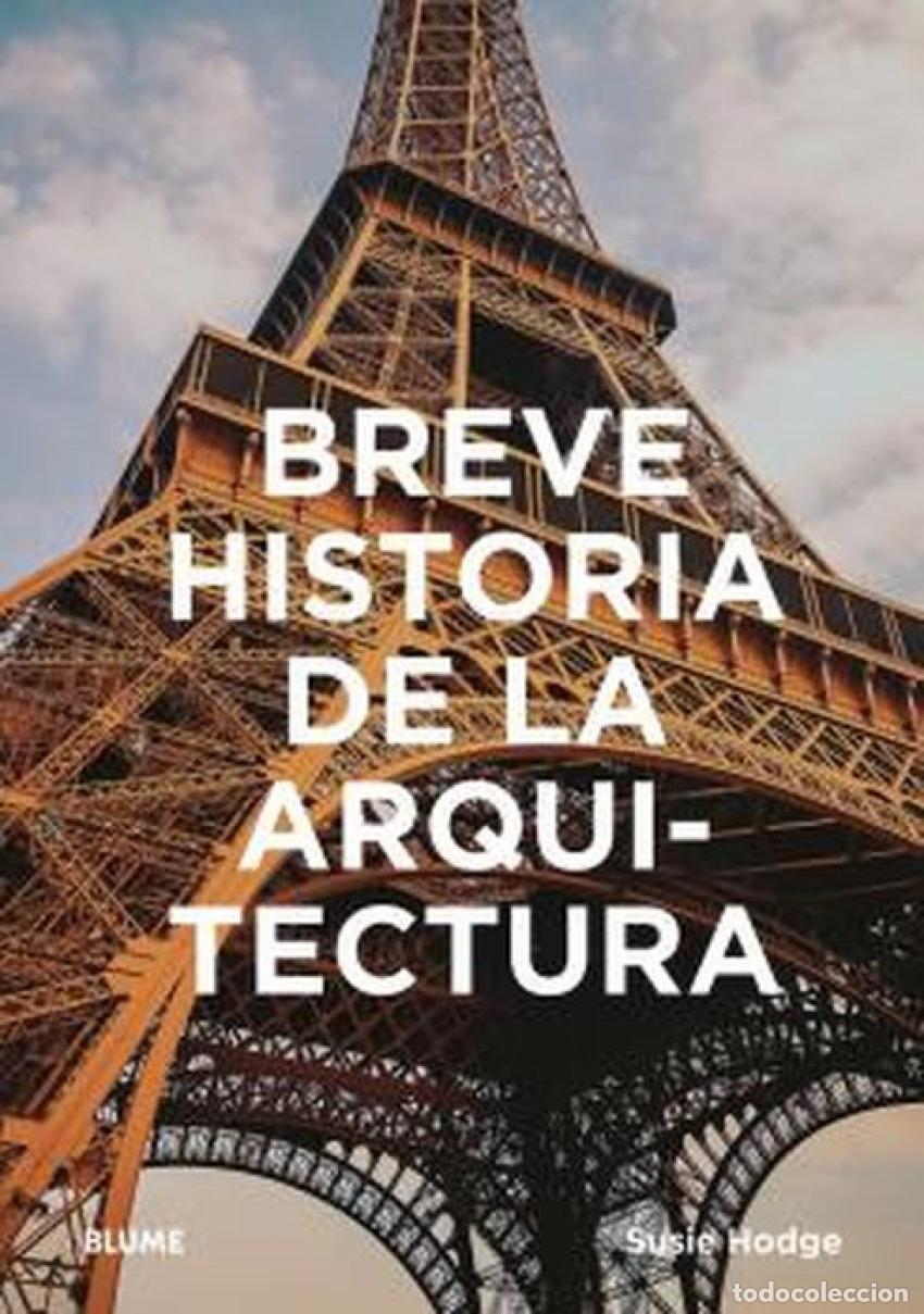 Livros: BREVE HISTORIA DE LA ARQUITECTURA - Hodge, Susie