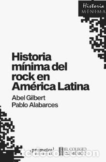 B&uuml;cher: HISTORIA M&Iacute;NIMA DEL ROCK EN AM&Eacute;RICA LATINA - , ABEL GILBERT