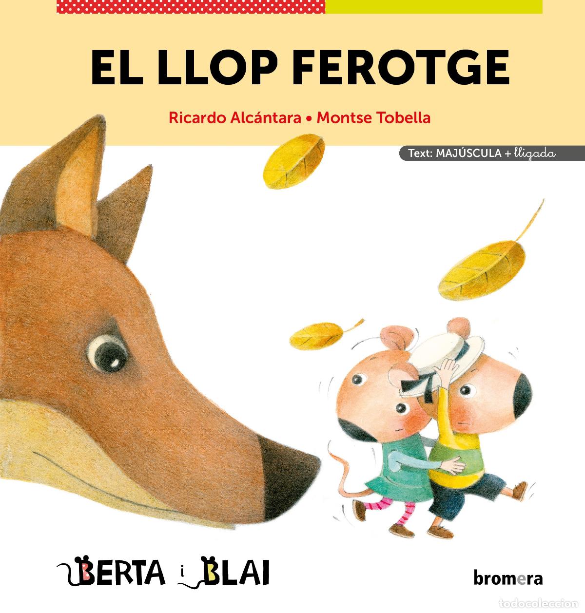B&uuml;cher: EL LLOP FEROTGE (MAJ&Uacute;SCULES + LLIGADA) - Alcantara, Ricardo