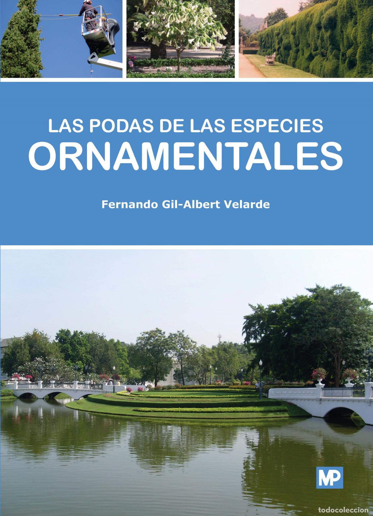 Livres: LAS PODAS DE LAS ESPECIES ORNAMENTALES - Gil Albert Velarde, Fernando