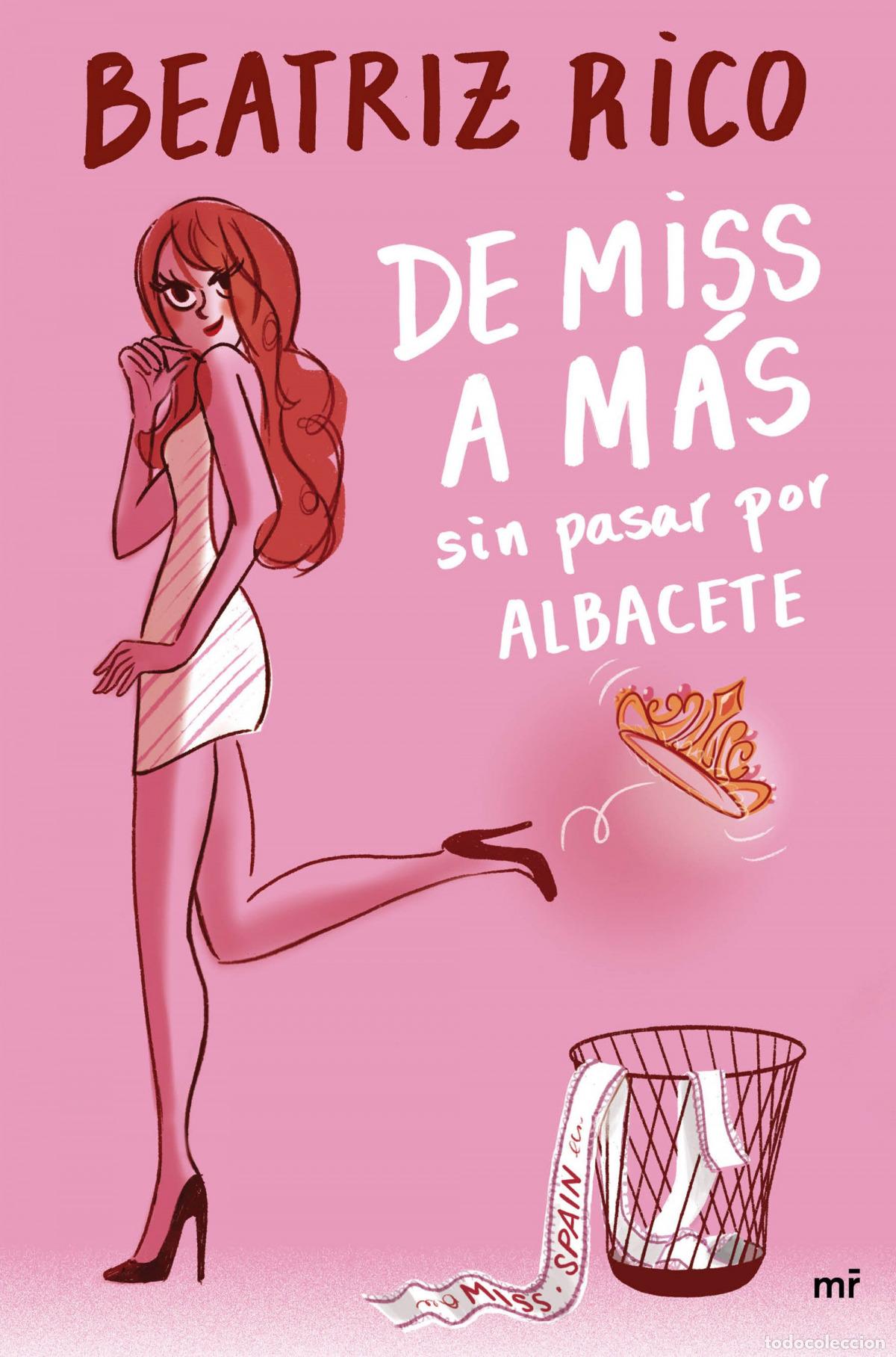 Livres: DE MISS A M&Aacute;S SIN PASAR POR ALBACETE - Rico, Beatriz