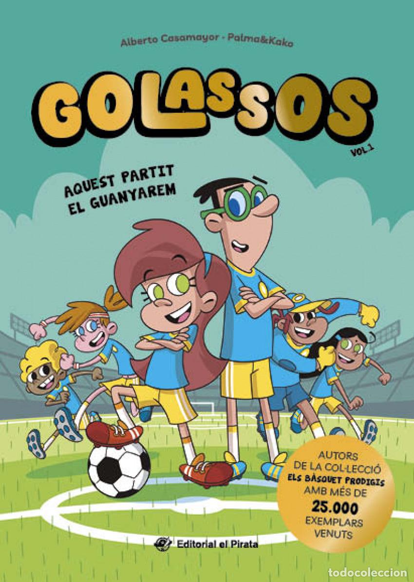 B&uuml;cher: GOLASSOS 01 - AQUEST PARTIT EL GUANYAREM - Casamayor, Alberto