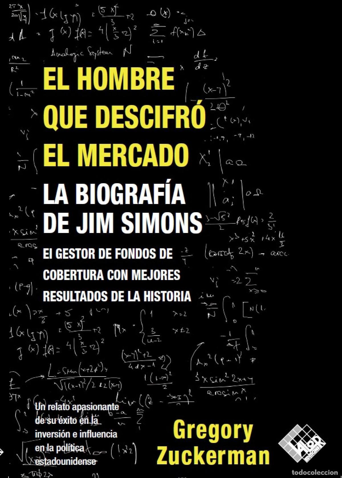 B&uuml;cher: EL HOMBRE QUE DESCIFR&Oacute; EL MERCADO - Zuckerman, Gregory