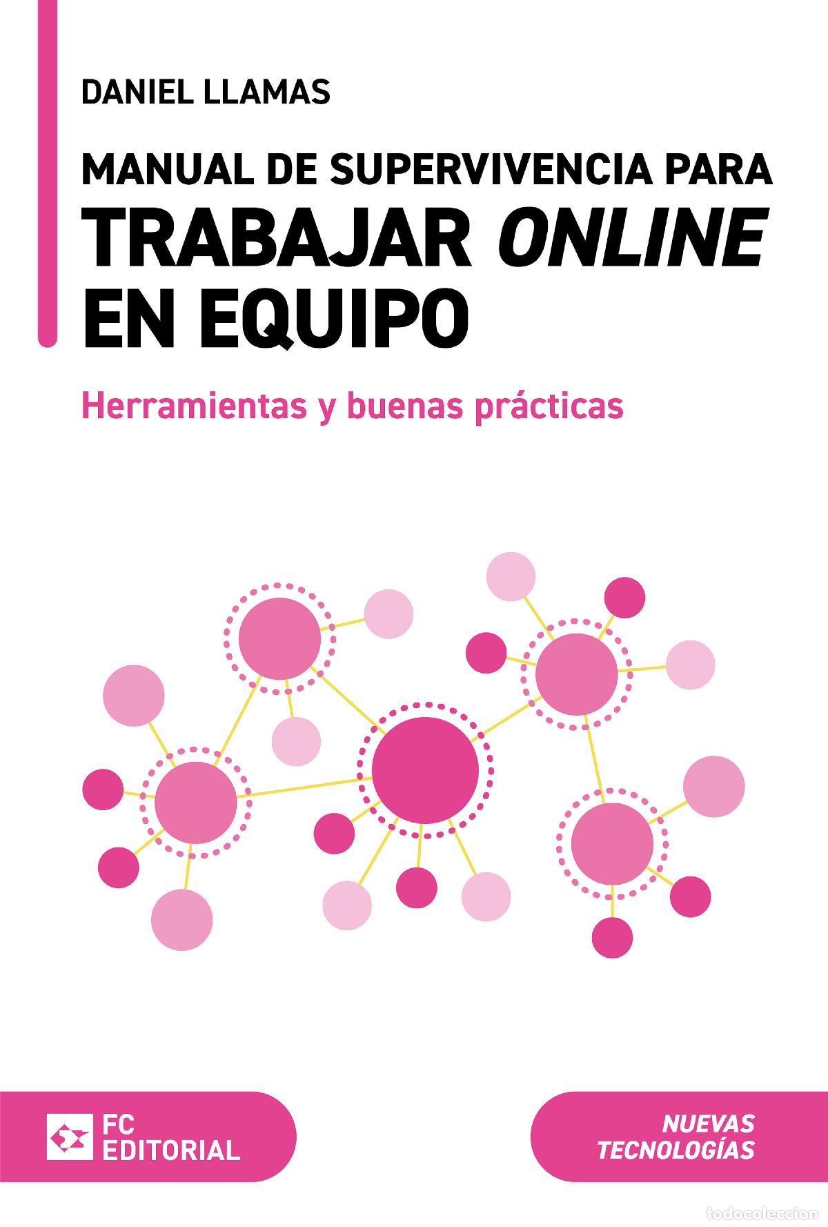 books: MANUAL DE SUPERVIVENCIA PARA TRABAJAR ONLINE EN EQUIPO - Llamas, Daniel