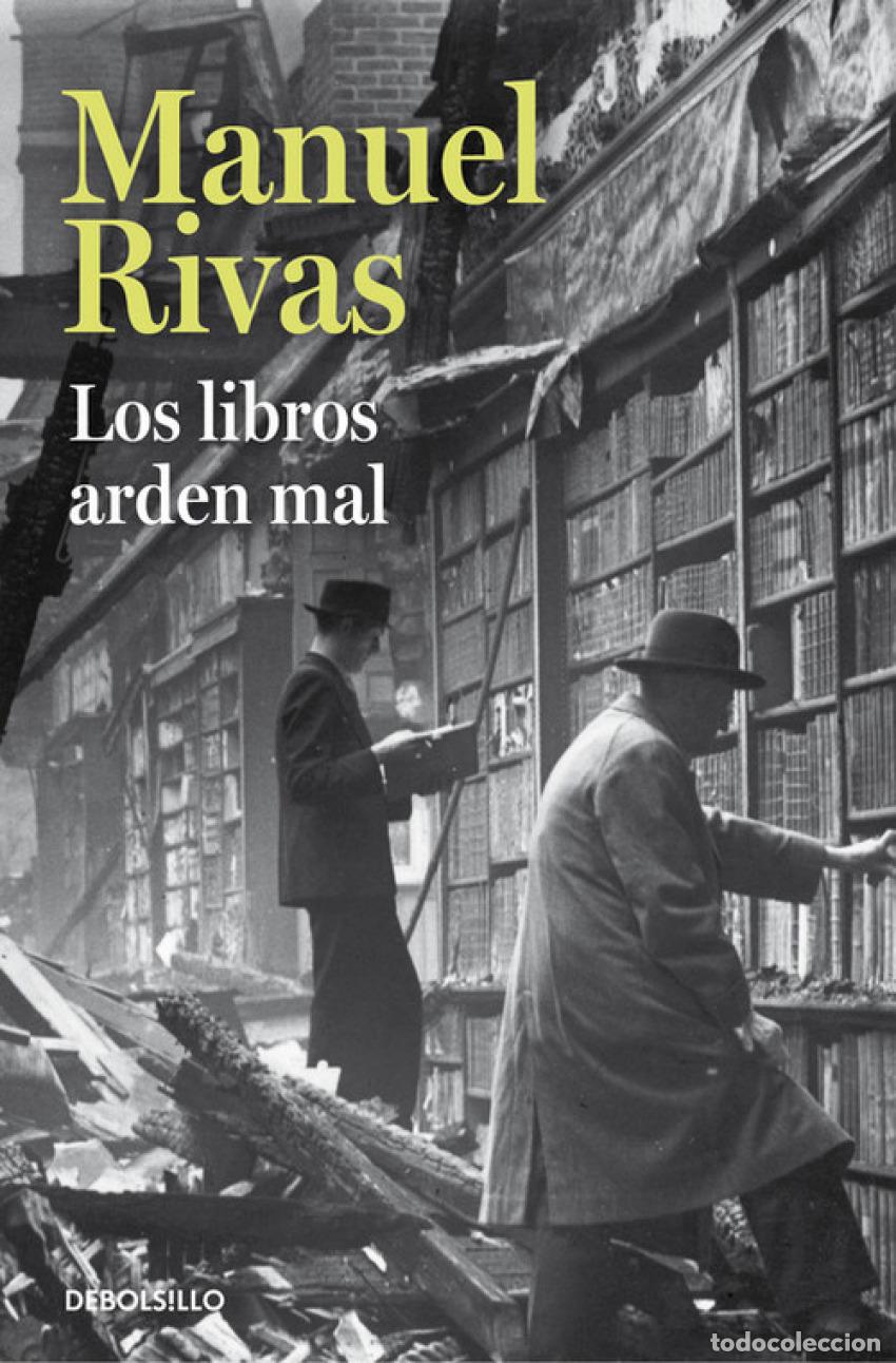 books: LOS LIBROS ARDEN MAL - Rivas, Manuel