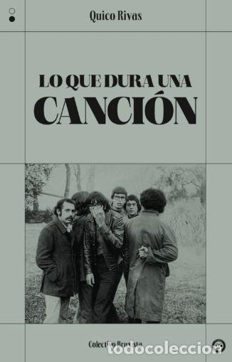 Libri: LO QUE DURA UNA CANCI&Oacute;N - Rivas, Quico