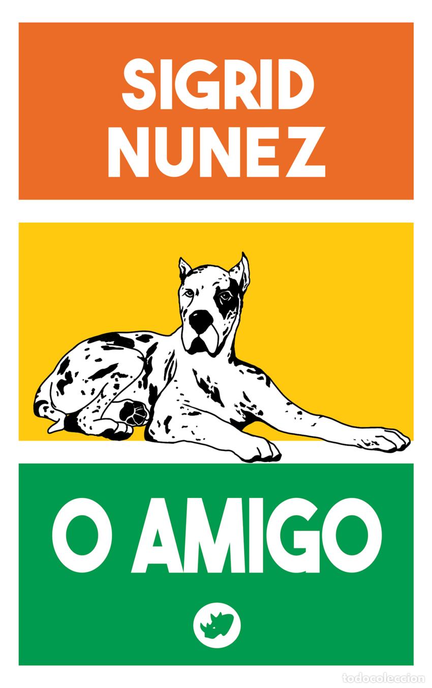 Libri: O AMIGO - Nunez, Sigrid