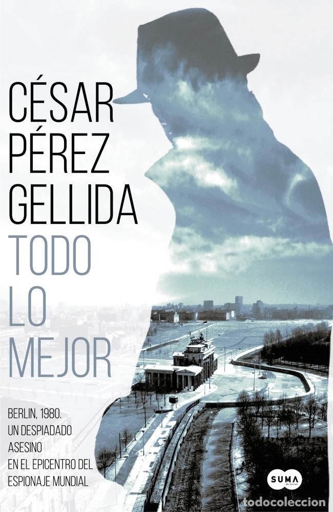 Livros: TODO LO MEJOR - P&eacute;rez Gellida, Cesar