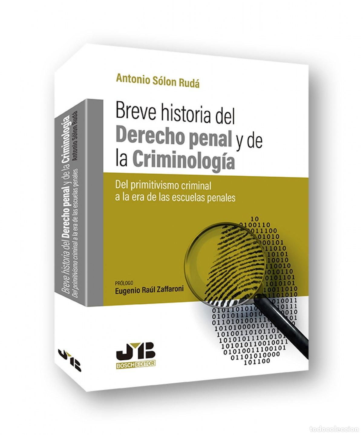 Livros: BREVE HISTORIA DEL DERECHO PENAL Y LA CRIMINOLOG&Iacute;A - Sol&oacute;n Rud&aacute;, Antonio