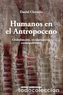 Livres: HUMANOS EN EL ANTROPOCENO - DANIEL CHERNILO
