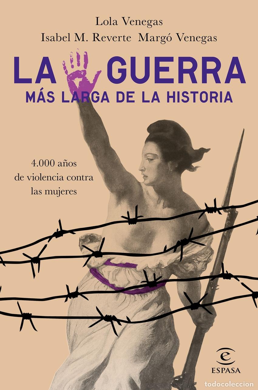 Livres: LA GUERRA MAS LARGA DE LA HISTORIA - M Reverte, Isabel