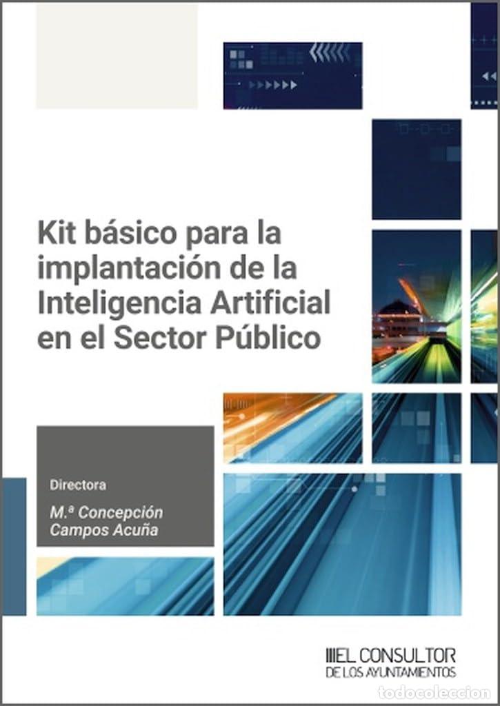 Livres: KIT BASICO PARA LA IMPLANTACION DE LA INTELIGENCIA ARTIFICI - M&ordf; CONCEPCION CAMPOS ACU&Ntilde;A