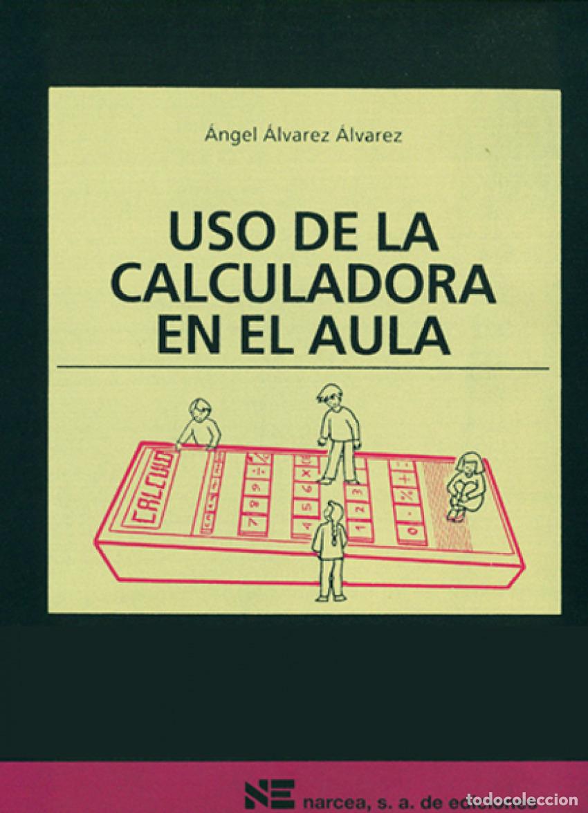 books: USO CALCULADORA EN AULA - Alvarez Alvarez, Angel