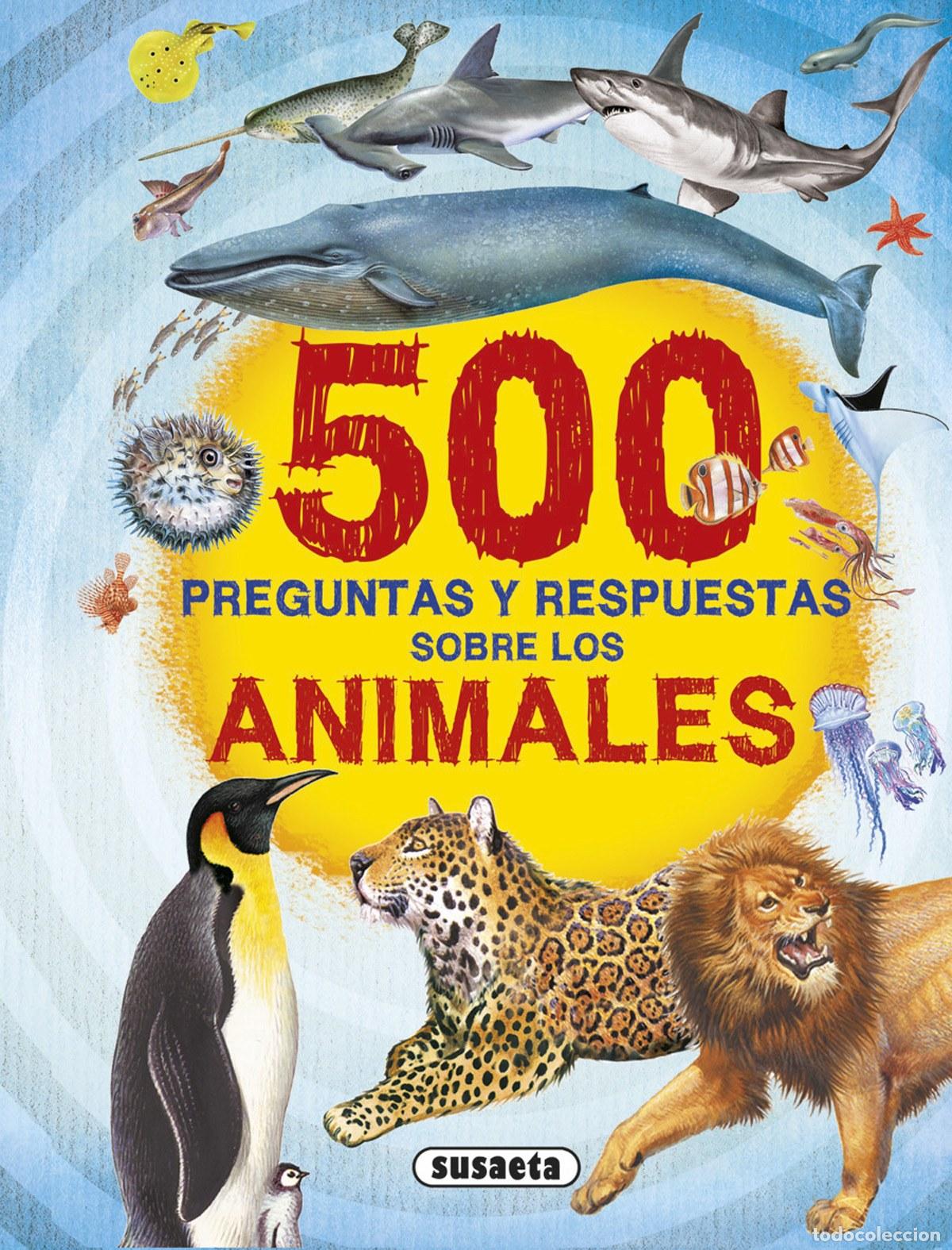 books: 500 PREGUNTAS Y RESPUESTAS SOBRE LOS ANIMALES - Infantil, juvenil y educativo