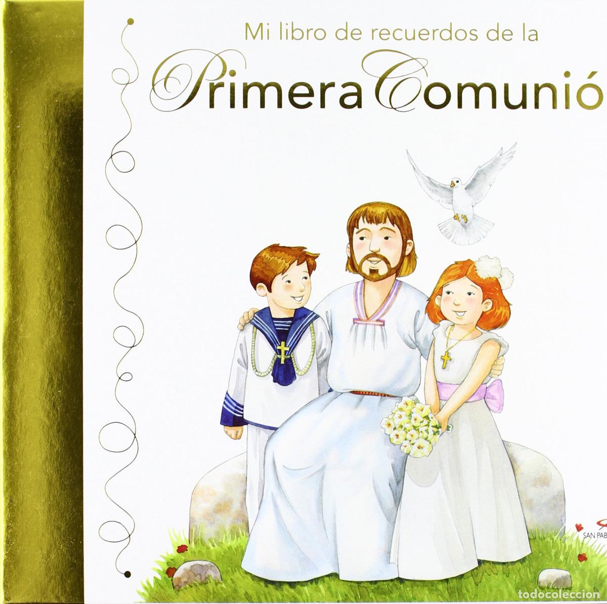 books: MI LIBRO DE RECUERDOS DE LA PRIMERA COMUNI&Oacute;N - Garc&iacute;a Fraile, Pedro Miguel