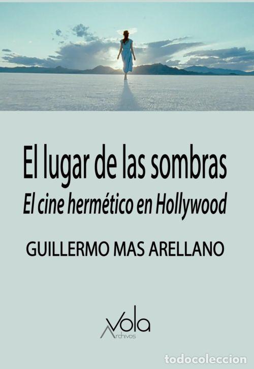 Livres: EL LUGAR DE LAS SOMBRAS - Mas Arellano, Guillermo