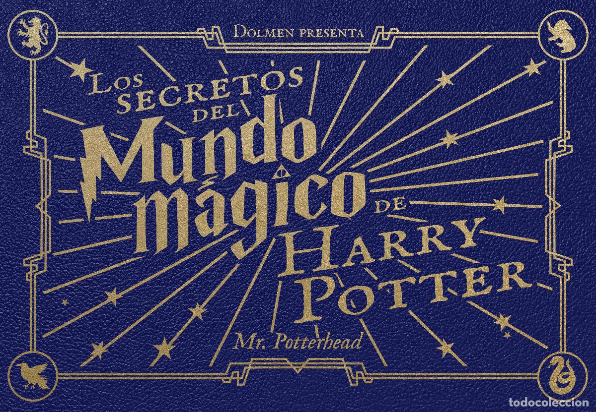 Livres: LOS SECRETOS DEL MUNDO M&Aacute;GICO DE HARRY POTTER - Mr Potterhead