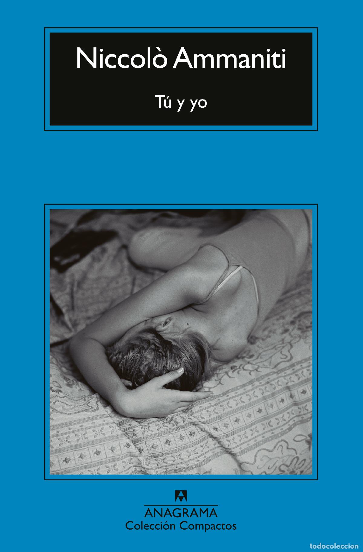 Livros: T&Uacute; Y YO - Ammaniti, Niccol&ograve;