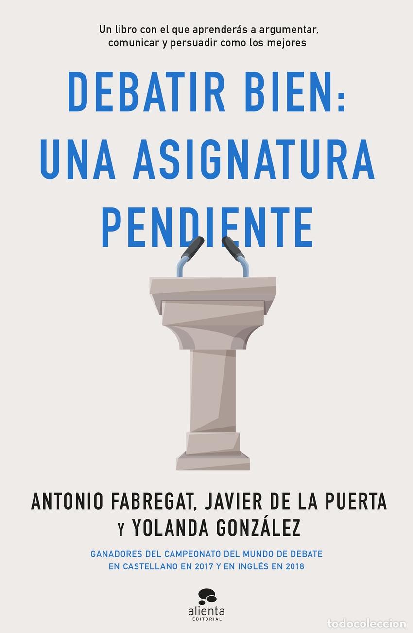 Livros: DEBATIR BIEN: UNA ASIGNATURA PENDIENTE - Fabregat Marianini, Antonio