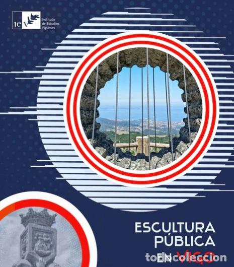 Livres: ESCULTURA PUBLICA EN VIGO - Bangueses Vazquez, Mercedes