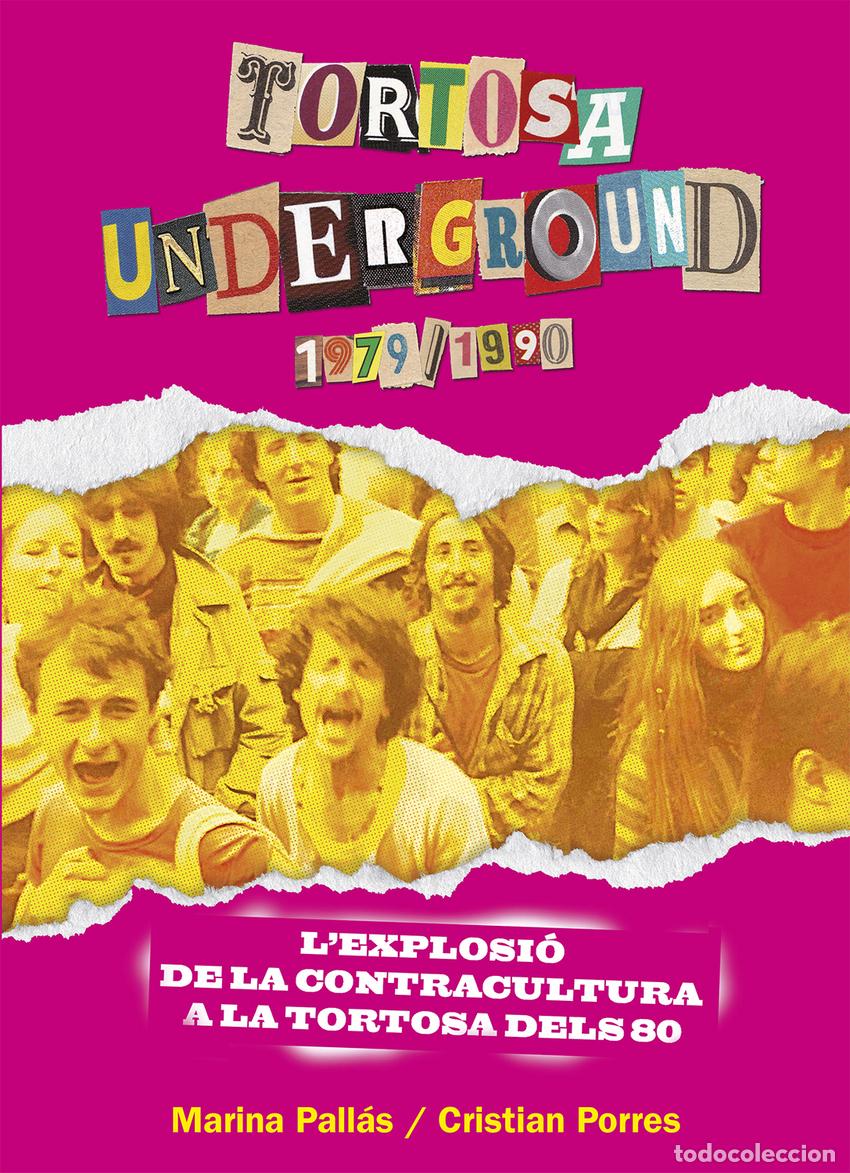 B&uuml;cher: TORTOSA UNDERGROUND (1979-1990) - Porres S&agrave;nchez, Cristian
