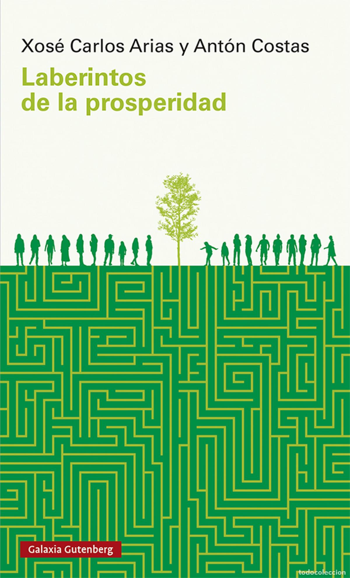 Libros: LABERINTOS DE PROSPERIDAD - Costas, Ant&oacute;n