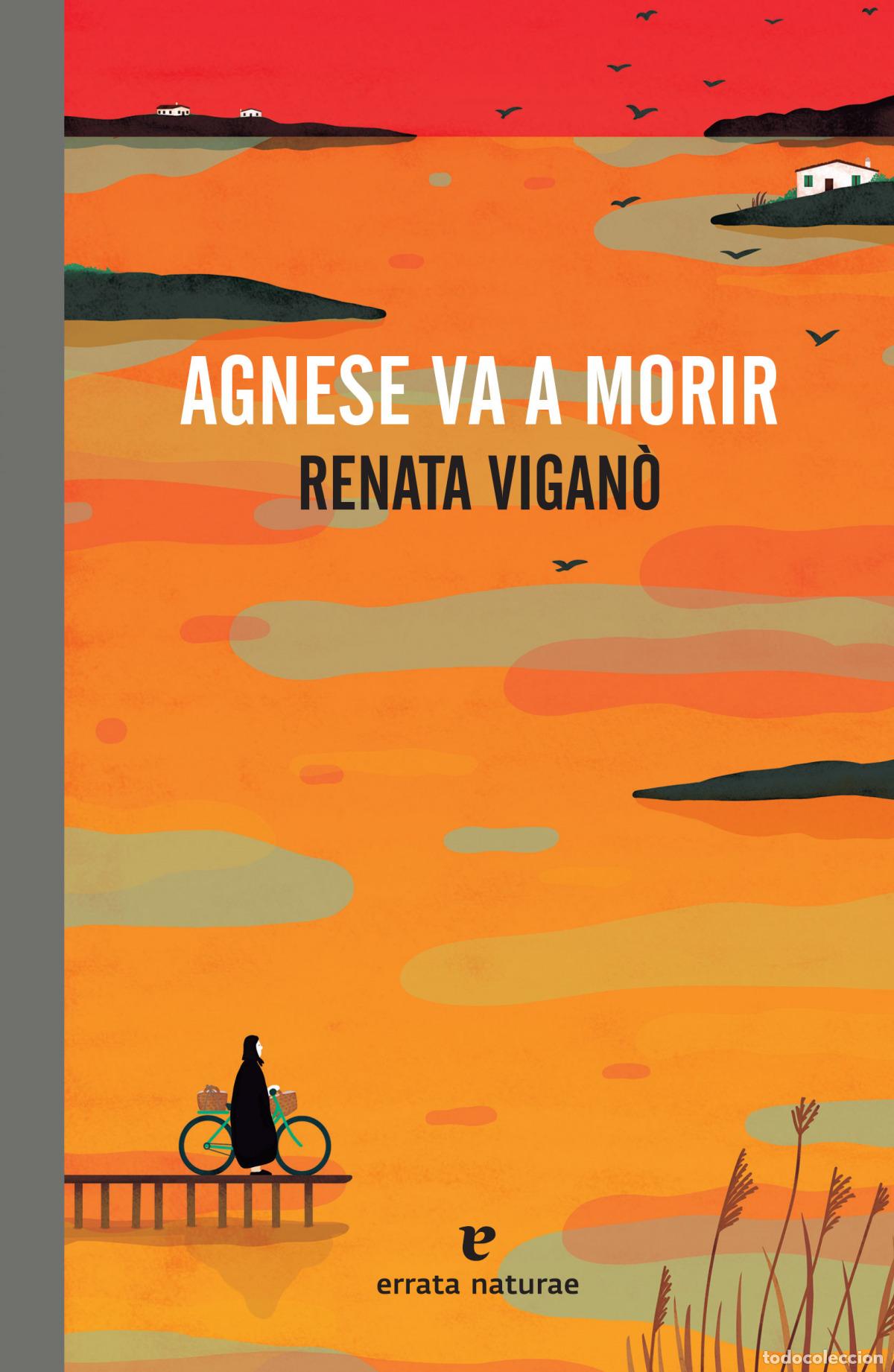 Libros: AGNESE VA A MORIR - Vigan&ograve;, Renata