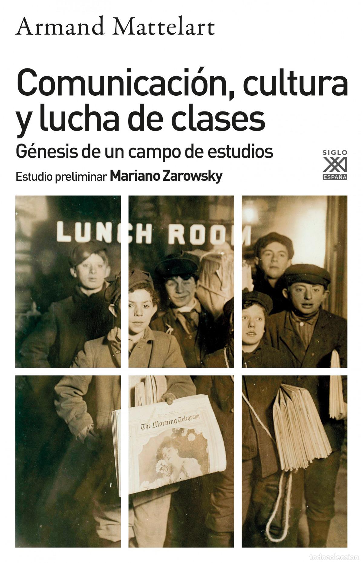 Libros: COMUNICACI&Oacute;N, CULTURA Y LUCHA DE CLASES - Mattelart, Armand