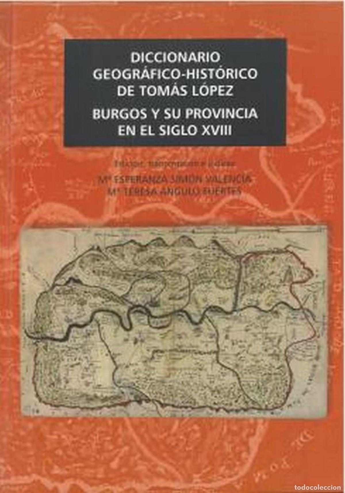Libros: DICCIONARIO GEOGR&Aacute;FICO-HIST&Oacute;RICO DE TOM&Aacute;S L&Oacute;PEZ. - Sim&oacute;n Valencia, M&ordf; Esperanza