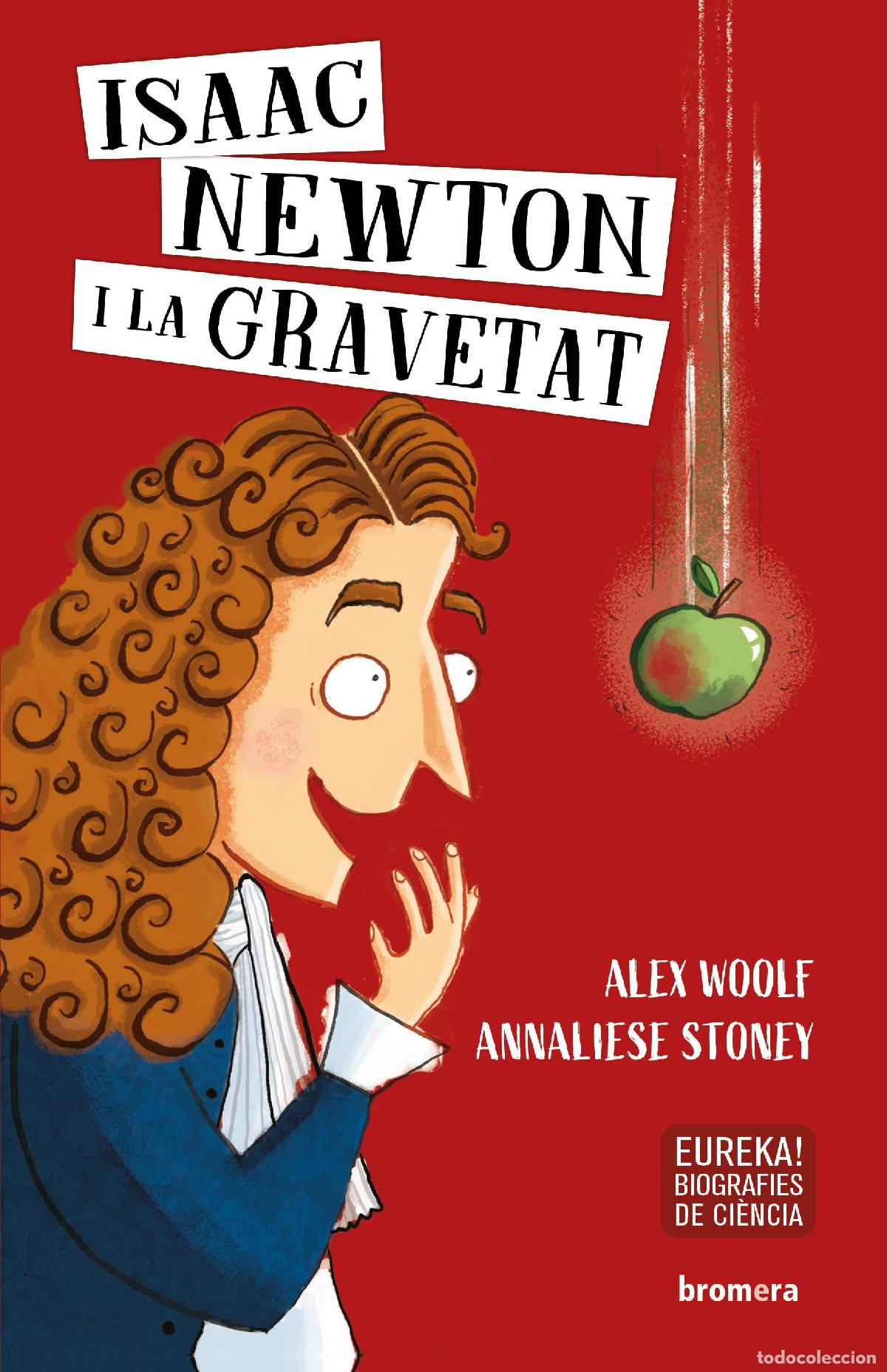 Libros: ISAAC NEWTON I LA GRAVETAT - Woolf, Ales