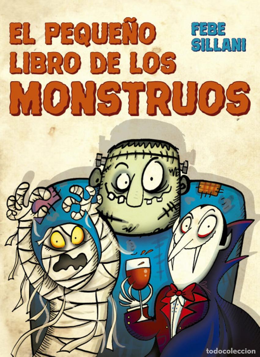 Libros: EL PEQUE&Ntilde;O LIBRO DE LOS MONSTRUOS - Sillani, Febe