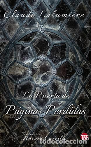 Libros: LA PUERTA A P&Aacute;GINAS PERDIDAS - Lalumi&egrave;re, Claude