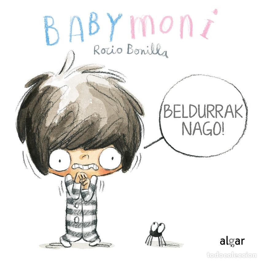 Libros: BELDURRAK NAGO! - Bonilla, Rocio