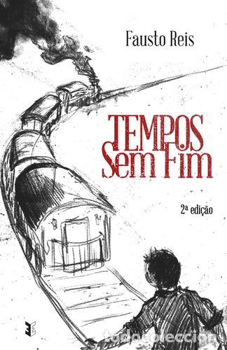 Libros: TEMPOS SEM FIM - Reis, Fausto