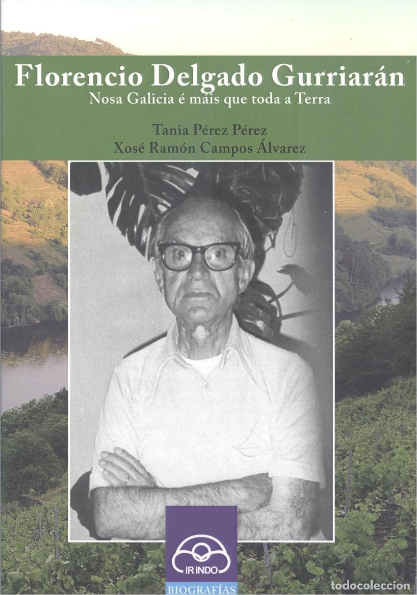 books: (G).46.FLORENCIO DELGADO GURRIAGAN:NOSA GALICIA E MAIS QUE - Perez, Tanis