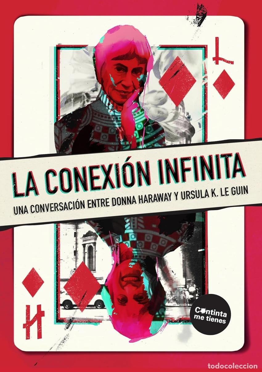 books: LA CONEXI&Oacute;N INFINITA - Haraway, Donna
