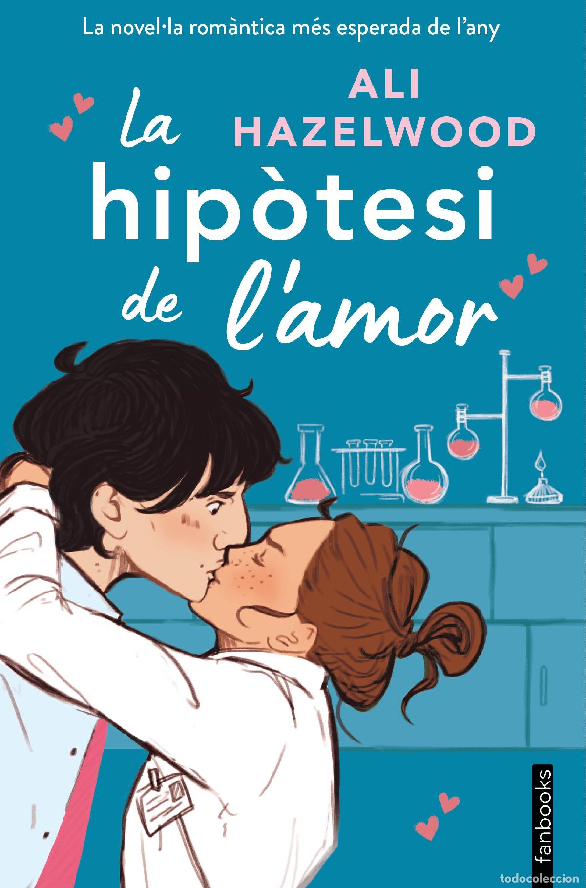 Libri: LA HIP&Ograve;TESI DE L'AMOR - Hazelwood, Ali
