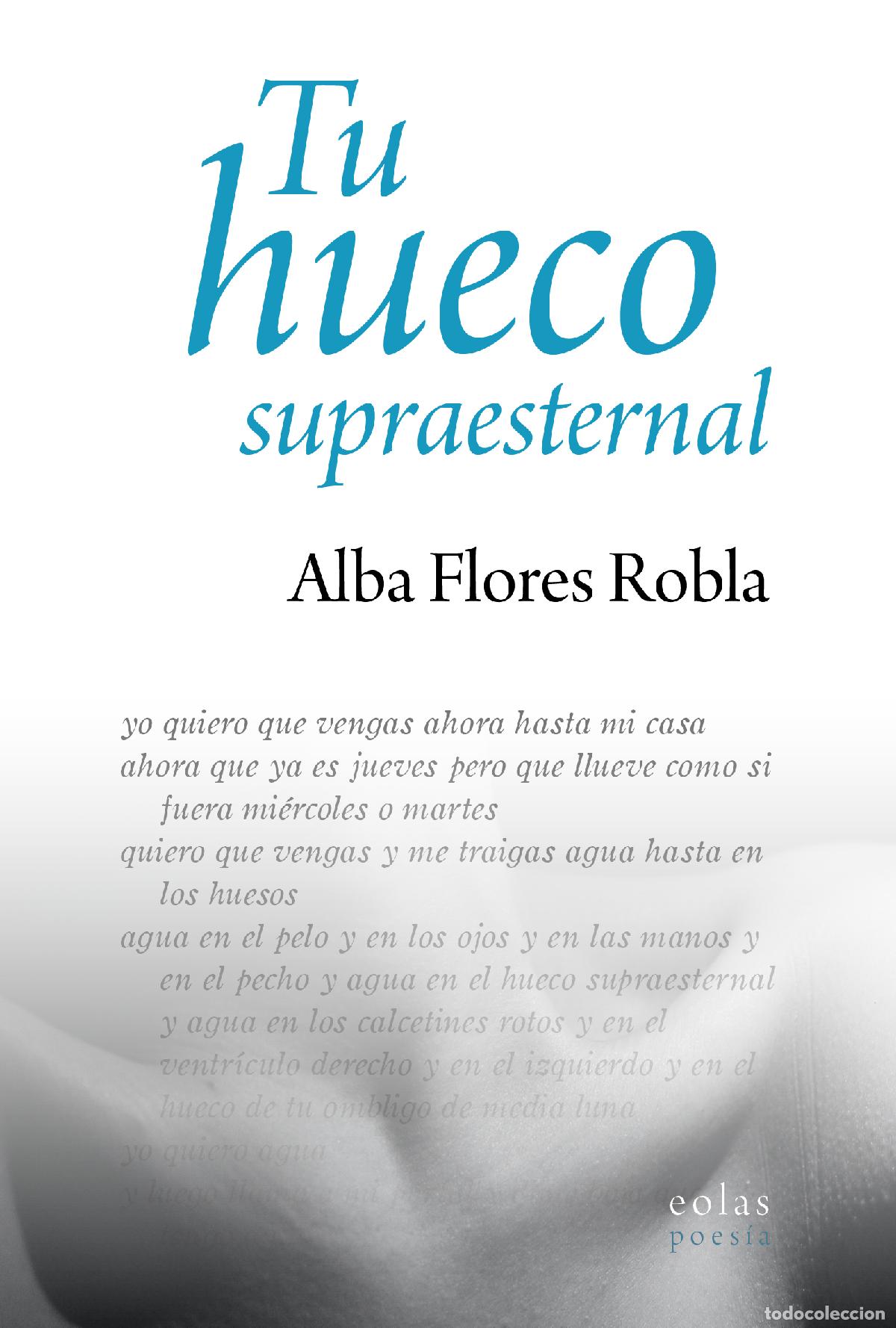 Libri: TU HUECO SUPRAESTERNAL - Flores Robla, Alba