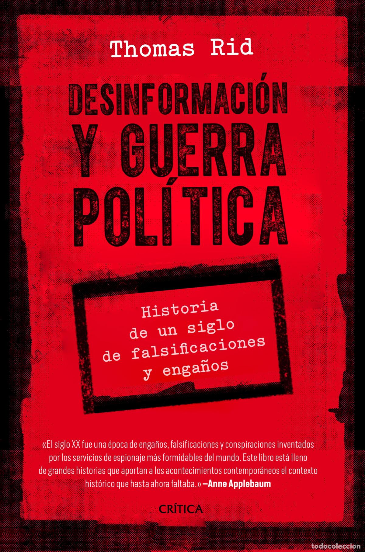 Libros: DESINFORMACI&Oacute;N Y GUERRA POL&Iacute;TICA - Rid, Thomas
