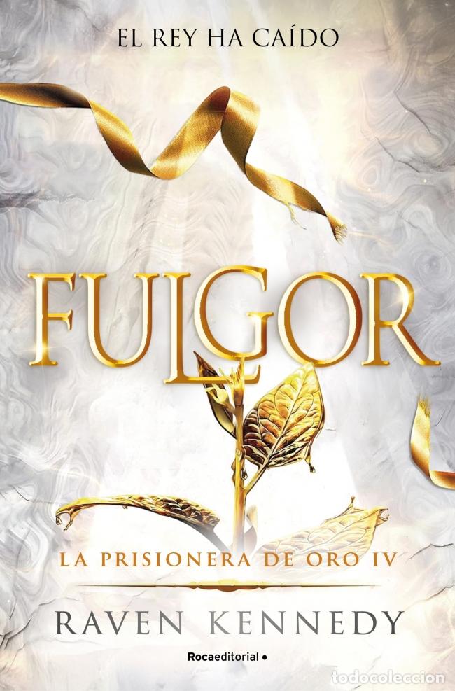Livros: FULGOR (LA PRISIONERA DE ORO 4) - Kennedy, Raven