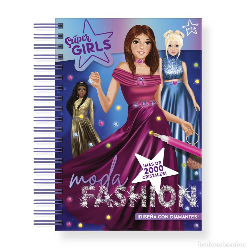 Libri: SUPER GIRLS - MODA FASHION - DISE&Ntilde;A CON DIAMANTES - Imagiland